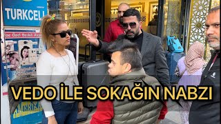 Vedo ile sokağın nabzı.