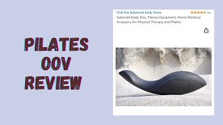 Pilates Oov Review - Pilates Physical Therapist