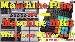 Maschine Plus vs Maschine MK3 (What's So Different?)