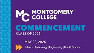 Montgomery College Commencement 2026: Friday Ceremony