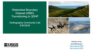 Watershed Boundary Dataset (WBD) Transitioning to 3DHP