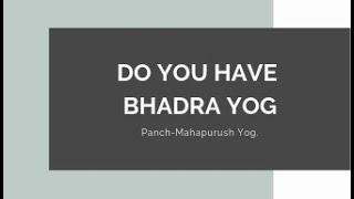 Bhadra yoga | Panch-Mahapurush Yoga |