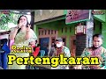 PERTENGKARAN * Rosita * NAWANGGA