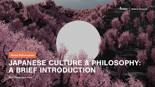 Japanese Culture & Philosophy: A Brief Introduction | Fréderique Petit