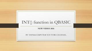 INT function in QBASIC | ThinkComputer
