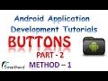 [OBSOLETE] Android Tutorial : Button Part - 2  Method - 1 OnClickListener with codes