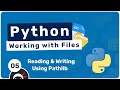 Working with Files in Python #5 - Pathlib to Read & Write Files