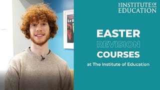 Is the Easter Revision Course at The Institute of Education for me?