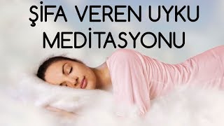 Şifa Veren Uyku Meditasyonu