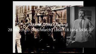 The internationale Funeral of MAXİM GORKY at 18 JUNE 1936