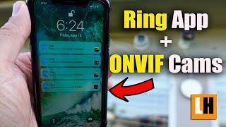 Ring App Can Now Integrate With Your ONVIF Cameras - Does it WORK?