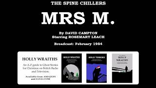 The Spine Chillers: 2. Mrs M., starring Rosemary Leach