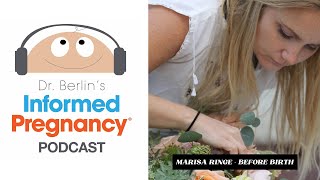 Ep. 61 Marisa Ringe - Before Birth┃Informed Pregnancy Podcast