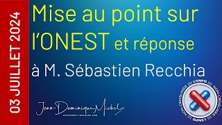 Mise au point sur l'ONEST - et réponse à M. Sébastien Recchia