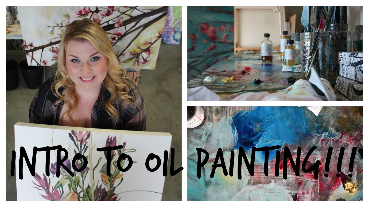 Intro To Oil Painting Youtube