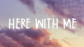 (Lyrics) Here With Me - d4vd | dhruv, New West