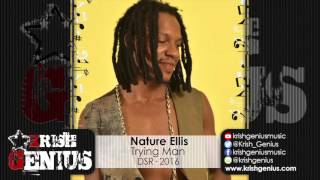 Nature Ellis - Trying Man - March 2016