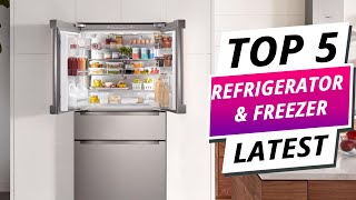 Top 5 Best Refrigerators and Freezers 2025