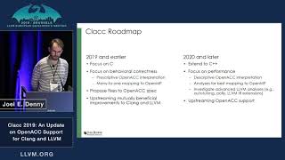 2019 EuroLLVM Developers’ Meeting: J. Denny “Clacc 2019: An Update on OpenACC Support for Clang..”