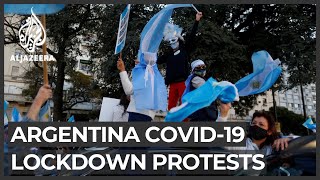 Argentina COVID-19: Protesters call on gov't to ease lockdown