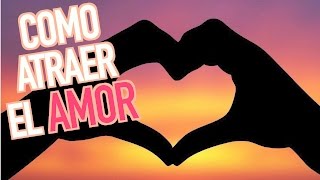 ¿QUIERES ATRAER EL AMOR?- José Isaías Esoterista