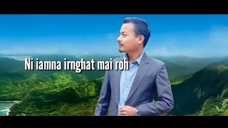 Ni iamna irnghat mai roh |  Joilom Hrangkhol  | Official lyric video