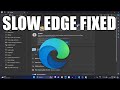 How To Fix Slow Microsoft Edge Browser Problems in Windows 11
