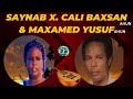 Saynab X. Cali Baxsan Ahun &  Maxamed Yusuf Ahun | Heesta | Kaban