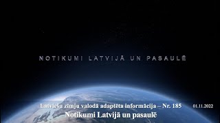 Videoziņas Nr.185 “Notikumi Latvijā un pasaulē”