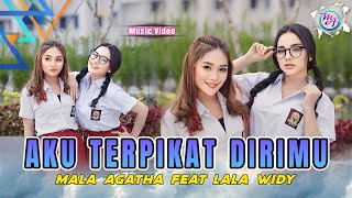 Mala Agatha Ft Lala Widy - Aku Terpikat Dirimu (Official Music Video) | DJ Santuy