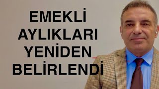 SON DAKİKA EMEKLİ AYLIKLARI YENİDEN BELİRLENDİ. HESAP NASIL OLUYOR? TABAN MAAŞA NASIL YÜKSELİYOR?