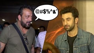 Sanjay Dutt gets abusive and insulting to Ranbir Kapoor