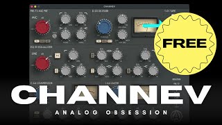 CHANN EV is a FREE Analog Obsession Channel Strip