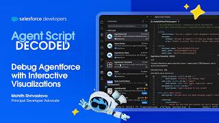 Debug Agentforce with Interactive Visualizations | Agent Script Decoded
