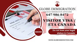 Visitor Visa and ETA in Canada: Maintain Your Legal Status