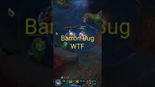 Baron Bug - 12.10 - WTF - #lol #shorts