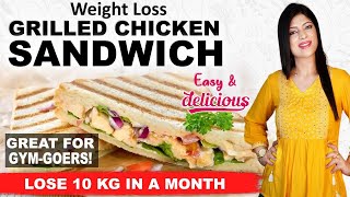 Grilled Chicken Sandwich For Fast Weight Loss In Hindi|Chicken Recipe |Iftar Recipe|Dr. Shikha Singh