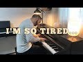 i'm so tired... - Lauv & Troye Sivan (Piano Cover)