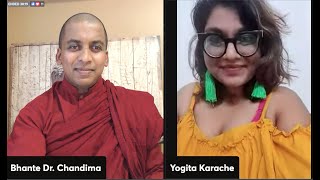 Transform your Fear into Courage| Bhante Dr. Gangodawila Chandima and Yogita Karache