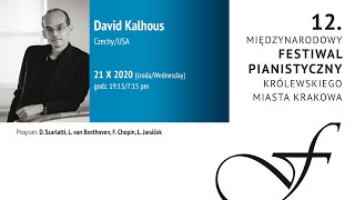 David Kalhous - recital / 12. Międzynarodowy Festiwal Pianistyczny 2020