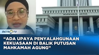 Pengamat Nilai Putusan MA Indikasi Presiden Jokowi 'Abuse of Power' Benarkah? #PanggungDemokrasi