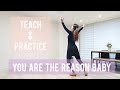 You Are The Reason Baby Line Dance Teach & Practice