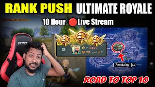 🔴 LIVE - Road to Top 10 - Ultimate Royale RANK PUSH (DAY 33)