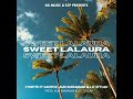 sweet lalaura_2024 lynette ft santoz j.o stylah u0026 auki raramani