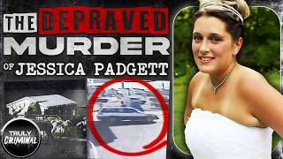 A Monstrous Motive: The Murder Of Jessica Padgett
