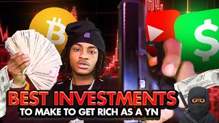 Investments That Will Get You Rich As a YN 🥷🏾 (Stocks \u0026 Crypto)