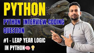 Python Interview Question: Check Leap Year in Python 🔥 | Python Coding Logic Explained Step-by-Step.