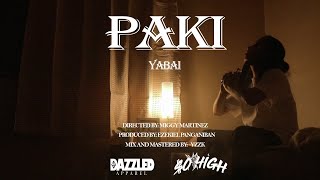 YABAI - PAKI ( Official Music Video ) PRODUCED BY EZEKIEL PANGANIBAN