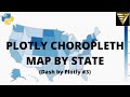 #Plotly Choropleth Map by State | #158 (Dash by Plotly #3)
