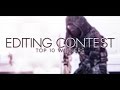 Editing Contest RESULTS - Top 10!